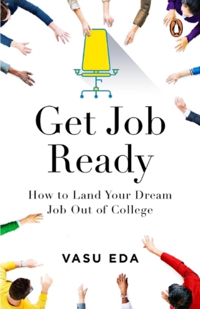 Picture of Get Job Ready: How to Land Your Dream Job Out of College