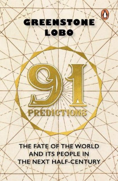Picture of 91 Predictions: The Fate of the World and Its People in the Next Half Century