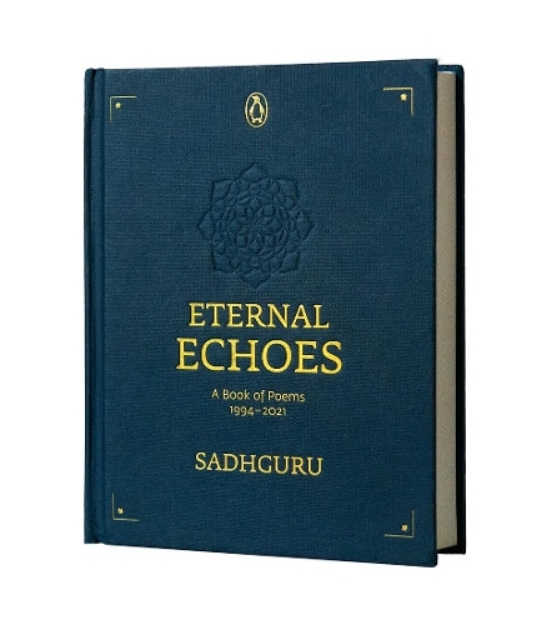 Picture of Eternal Echoes: A Book of Poems: 1994-2021, From the New York Times bestselling author, Sadhguru, a rare poetry anthology, a collector's edition perfect for gifting