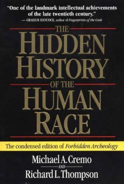 Picture of Hidden History of the Human Race: The Condensed Edition of "Forbidden Archeology"