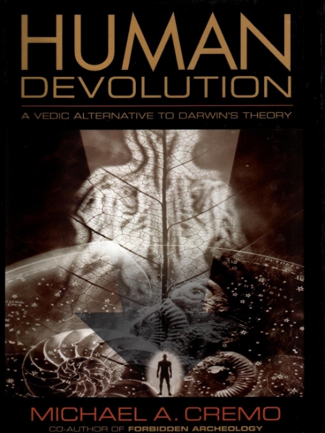 Picture of Human Devolution: A Vedic Alternative to Darwin's Theory