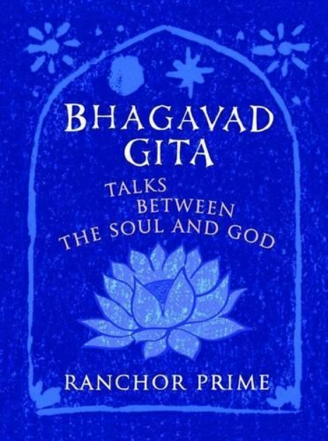Picture of Bhagavad Gita: Talks Between the Soul and God