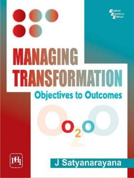 Picture of Managing Transformation: Objectives To Outcomes