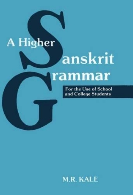 Picture of Higher Sanskrit Grammar: For the Use of School and College Students