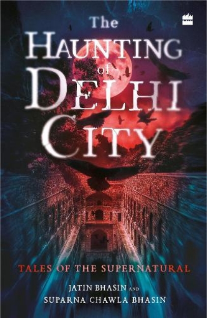 Picture of Haunting of Delhi City: Tales of the Supernatural