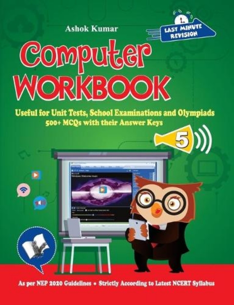 Picture of Computer Workbook Class 5: Useful for Unit Tests, School Examinations & Olympiads