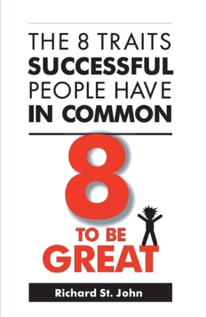 Picture of 8 to be Great: The 8 Traits Successful People Have in Common