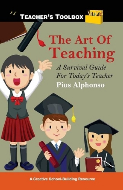 Picture of Art of Teaching: A Survival Guide for Today's Teacher