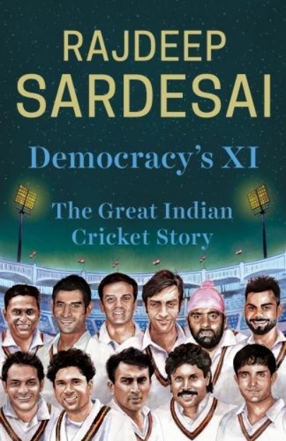 Picture of Democracy's XI: The great Indian cricket story