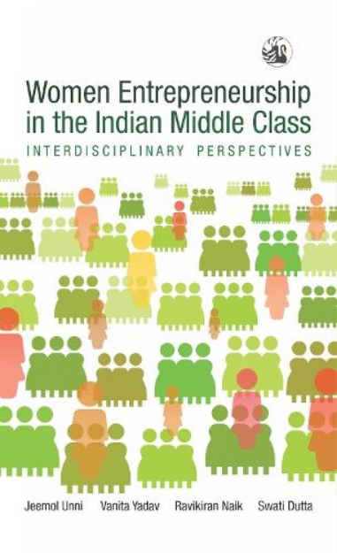 Picture of Women Entrepreneurship in the Indian Middle Class: Interdisciplinary Perspectives