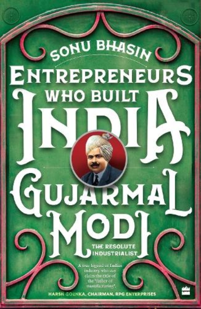 Picture of Gujarmal Modi: The Resolute Industrialist