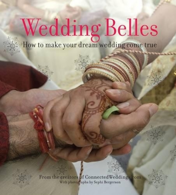 Picture of Wedding Belles: The Trendy Guide to Planning Your Wedding