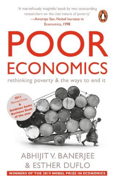 Picture of Poor Economics: rethinking poverty & the ways to end it