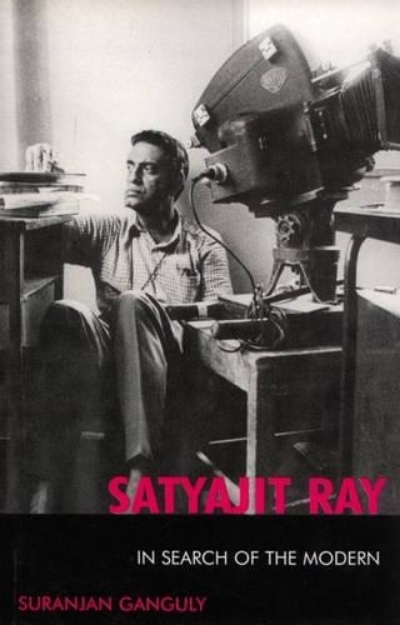 Picture of Satyajit Ray: In Search of the Modern