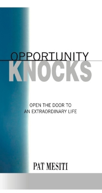 Picture of Opportunity Knocks: Open the Door to an Extraordinary Life