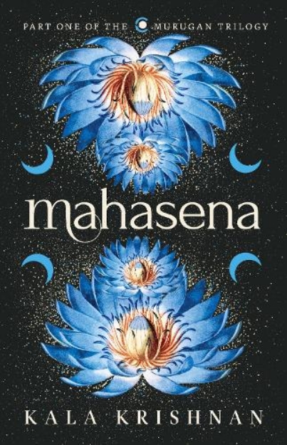 Picture of Mahasena : Book One of the Murugan Trilogy