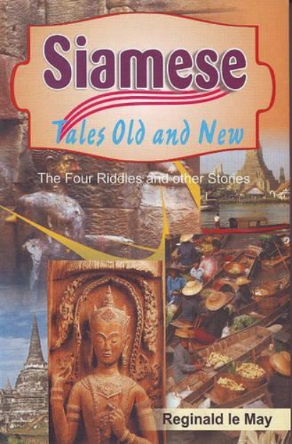 Picture of Siamese Tales Old and New: The Four Riddles and Other Stories