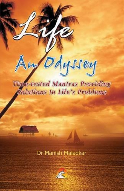 Picture of Life: An Odyssey: Time-tested Mantras Providing Solutions to Life's Problems