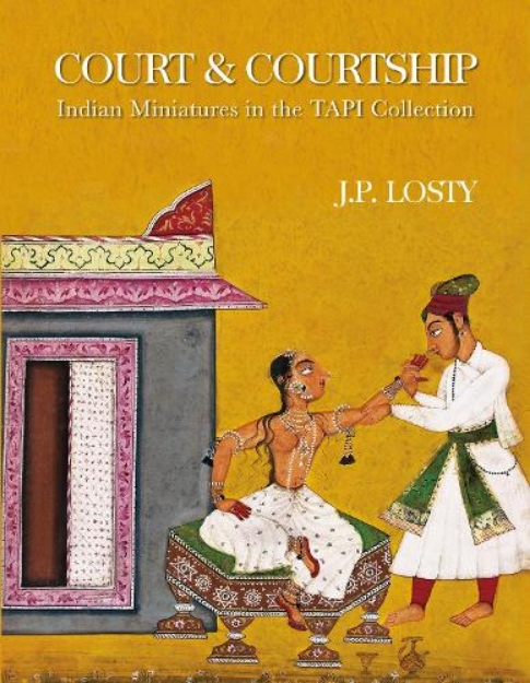 Picture of Court and Courtship: Indian Miniatures in the TAPI Collection