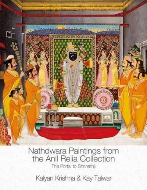 Picture of Nathdwara Paintings from the Anil Relia Collection: The Portal to Shrinathji