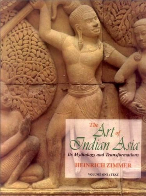Picture of Art of Indian Asia: Pt. 1 & 2: Its Mythology and Transformations