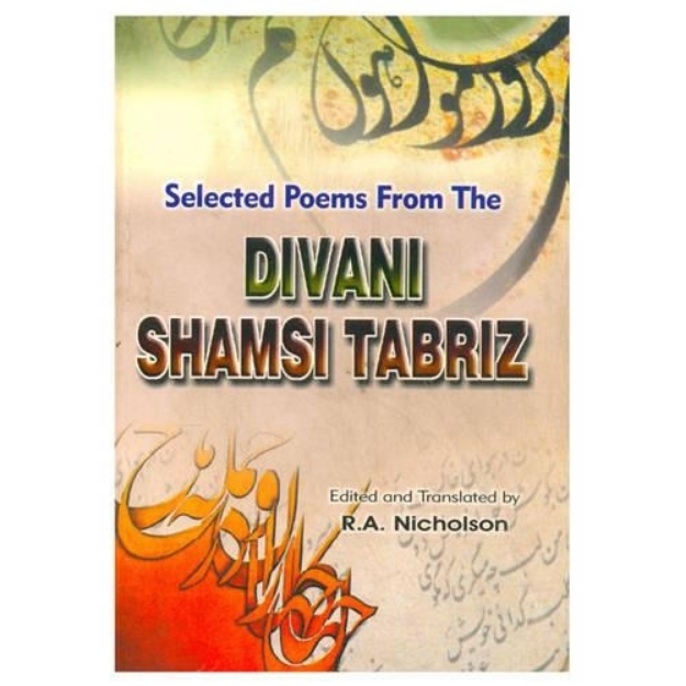 Picture of Selected Poems from the Divani Shamsi Tabriz
