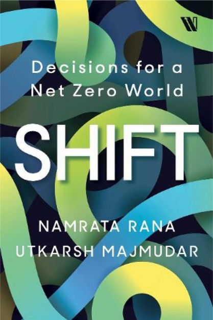 Picture of Shift: Decisions for a Net Zero World