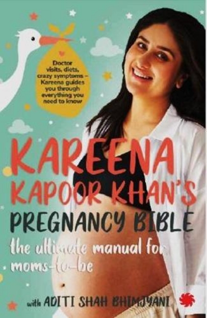 Picture of Kareena Kapoor Khan's Pregnancy Bible: The ultimate manual for moms-to-be