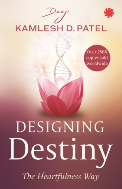 Picture of Designing Destiny: The Heartfulness Way