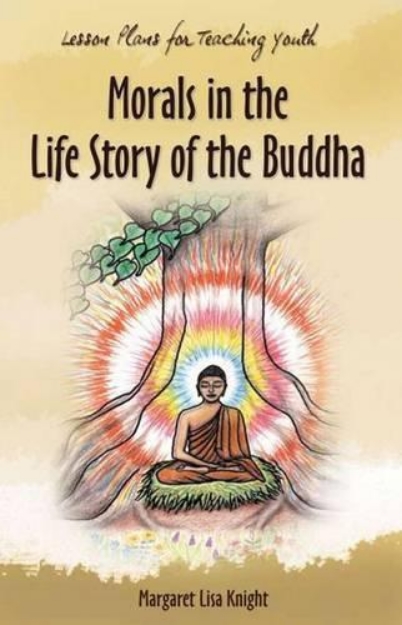 Picture of Morals in the Life Story of the Buddha: Stories and Activities for Youth