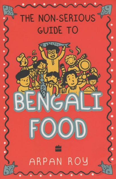 Picture of Non-serious Guide To Bengali Food