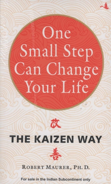 Picture of One Small Step Can Change Your Life: The Kaizen Way