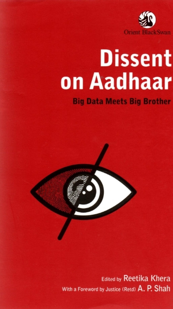 Picture of Dissent on Aadhaar : Big Data Meets Big Brother