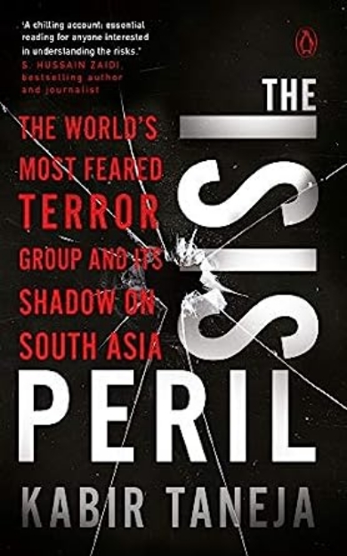Picture of ISIS Peril: The World's Most Feared Terror Group and Its Shadow on South Asia