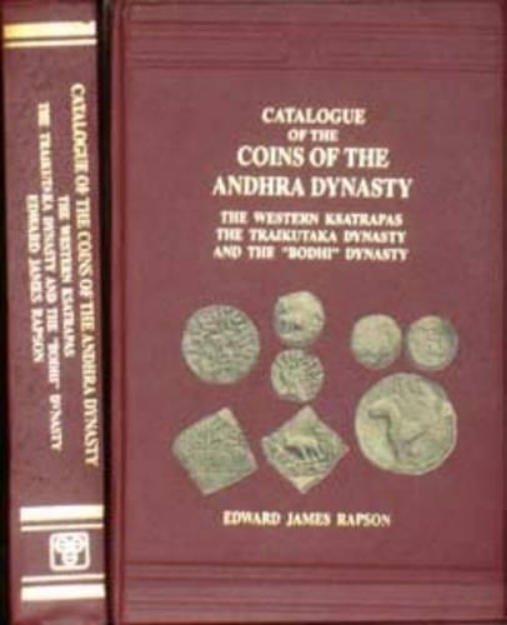 Picture of Catalogue of the Coins of the Andhra Dynasty, the Western Ksatrapas, the Traikutaka Dynasty and the "Bodhi" Dynasty