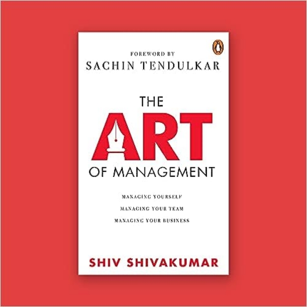 Picture of Art of Management: Managing Yourself, Managing Your Team, Managing Your Business