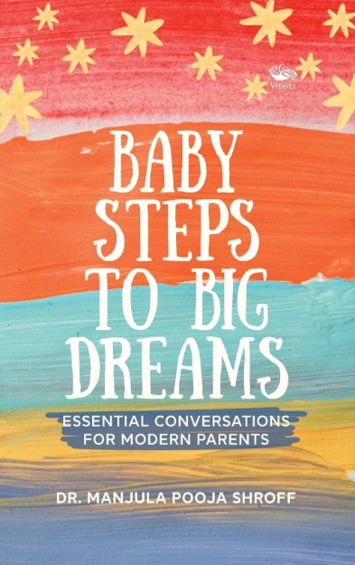 Picture of Baby Steps To Big Dreams: Essential Conversations For Modern Parents