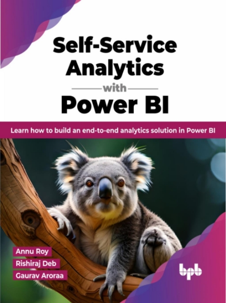 Picture of Self-Service Analytics with Power BI: Learn how to build an end-to-end analytics solution in Power BI