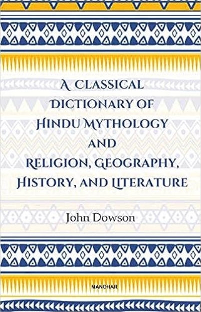Picture of Classical Dictionary of Hindu Mythology and Religion, Geography History, and Literature