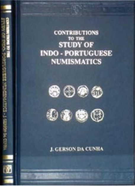 Picture of Contributions to the Study of Indo-Portuguese Numismatics