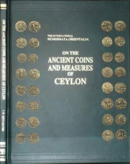 Picture of International Numismata Orientalia: On the Ancient Coins and Measures of Ceylon