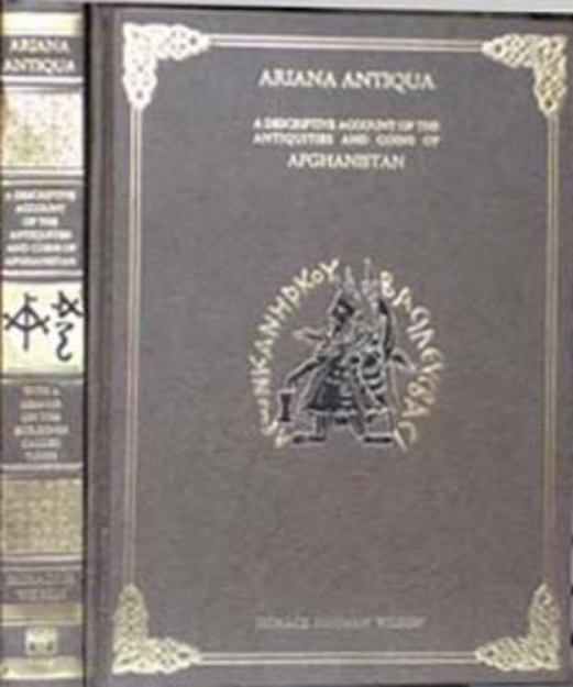 Picture of Ariana Antiqua: Descriptive Account of the Antiquities and Coins of Afghanistan