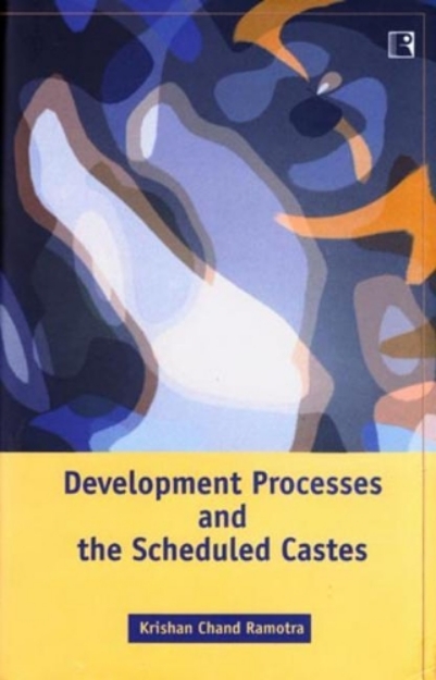 Picture of Development Processes and the Scheduled Castes