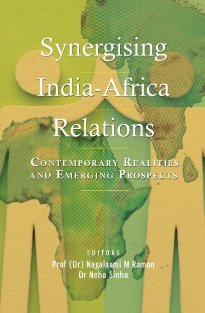 Picture of Synergising India-Africa Relations: Contemporary Realities and Emerging Prospects