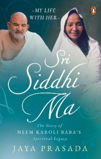 Picture of Sri Siddhi Ma: The Story of Neem Karoli Baba's Spiritual Legacy