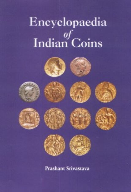 Picture of Encyclopaedia of Indian Coins: Ancient Coins of Northern India Cira 650 AD