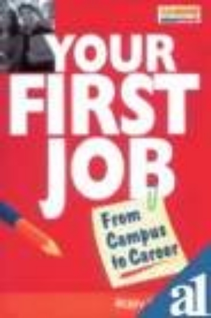 Picture of Your First Job: From Campus to Career