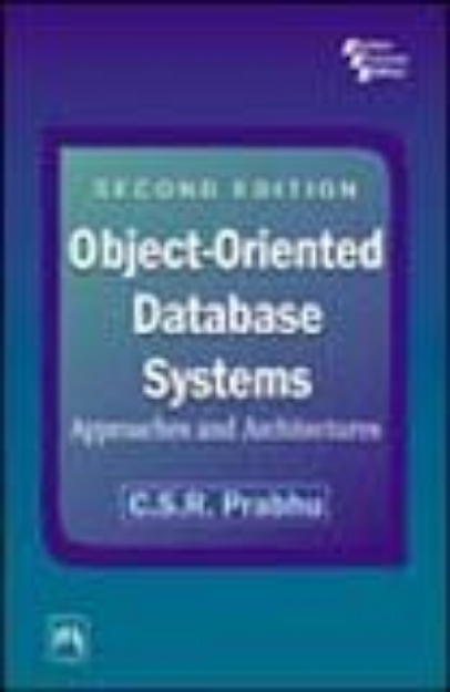 Picture of Object-oriented Database Systems: Approaches and Architectures