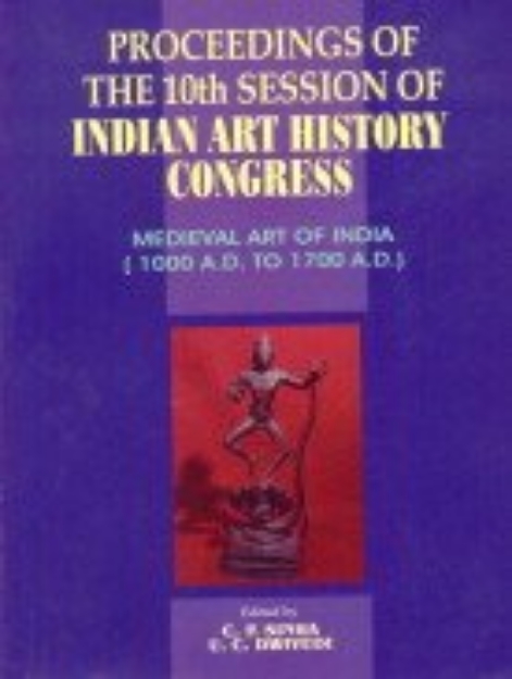 Picture of Medieval Art of India 1000 AD to 1700 AD: Proceedings of the 10th Session of India Art History Congress