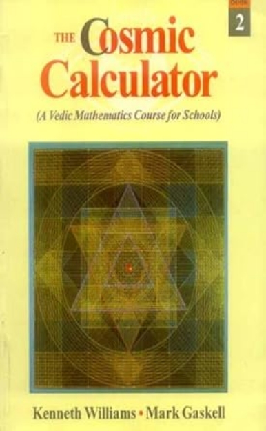 Picture of Cosmic Calculator: Bk.2: A Vedic Mathematics for Schools